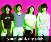 your gold, my pink